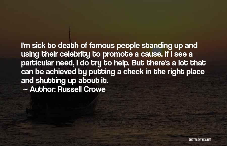 Shutting Up Quotes By Russell Crowe