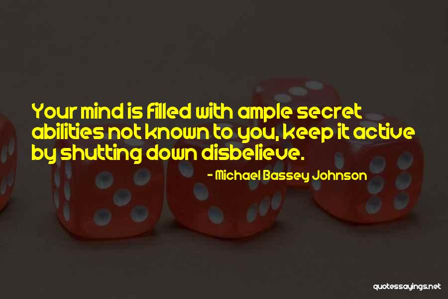 Shutting Your Mind Off Quotes By Michael Bassey Johnson