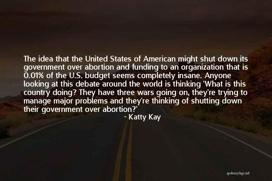 Shutting Yourself Off From The World Quotes By Katty Kay Shutting Yourself Off From The World Quotes By Katty Kay