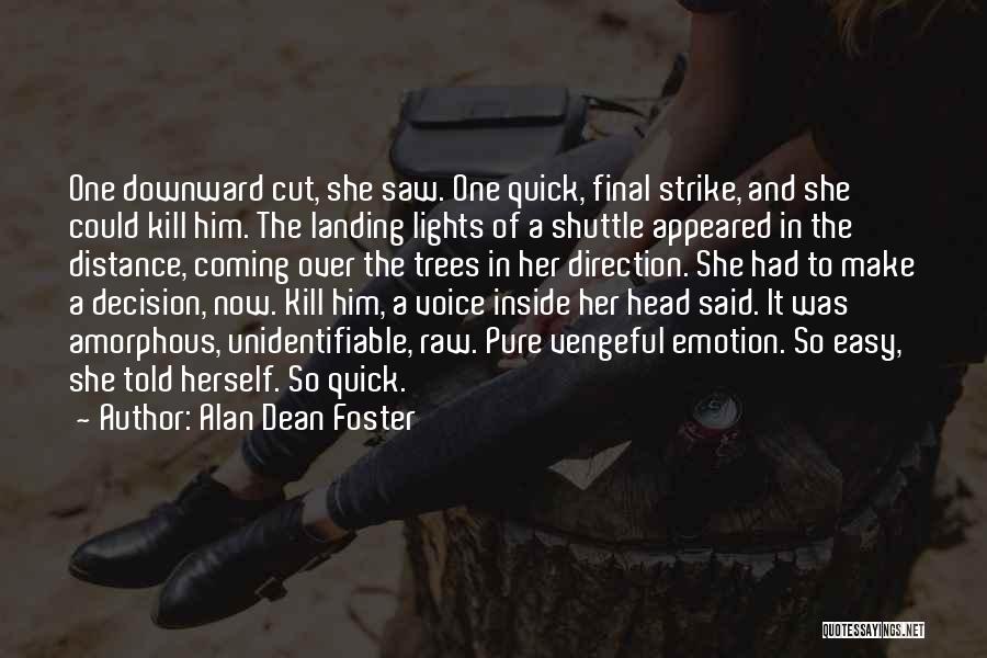 Shuttle Quotes By Alan Dean Foster