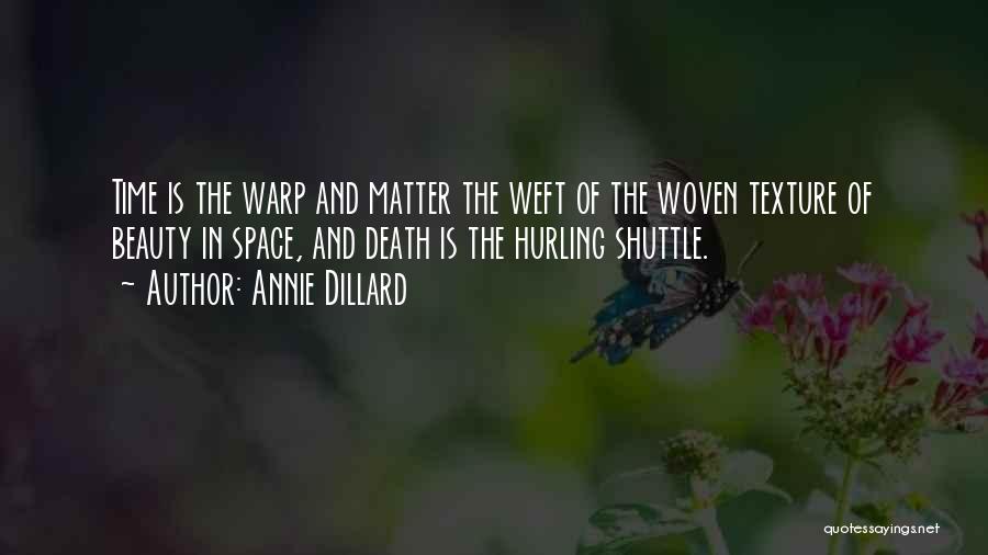 Shuttle Quotes By Annie Dillard