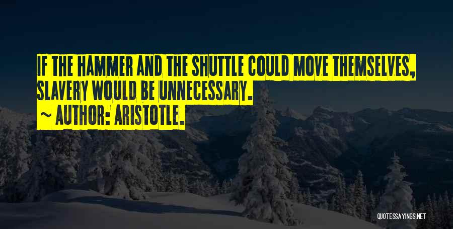 Shuttle Quotes By Aristotle.