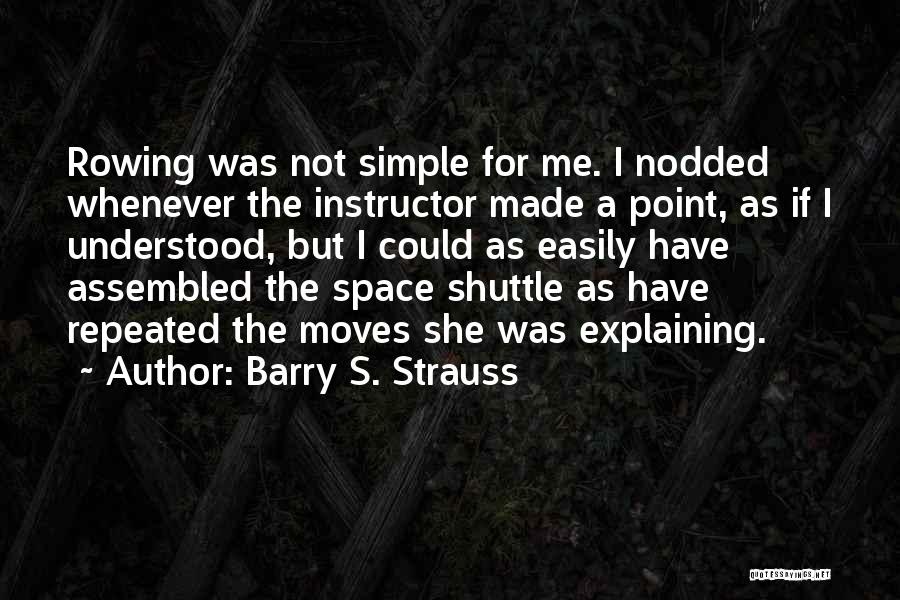 Shuttle Quotes By Barry S. Strauss