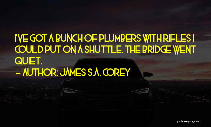 Shuttle Quotes By James S.A. Corey