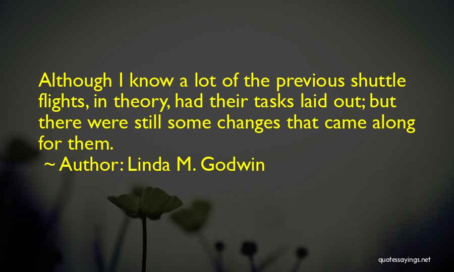 Shuttle Quotes By Linda M. Godwin