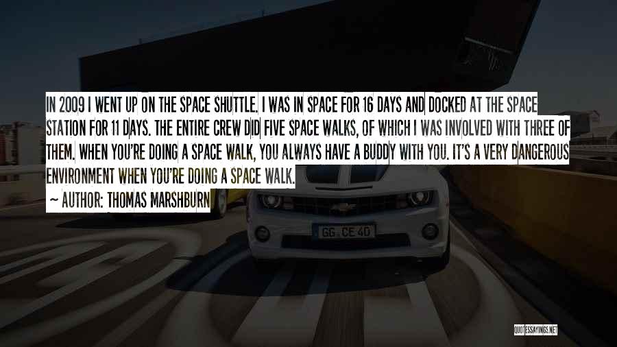 Shuttle Quotes By Thomas Marshburn