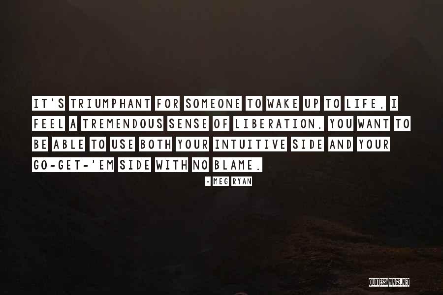 Shuzzz Quotes By Meg Ryan Shuzzz Quotes By Meg Ryan