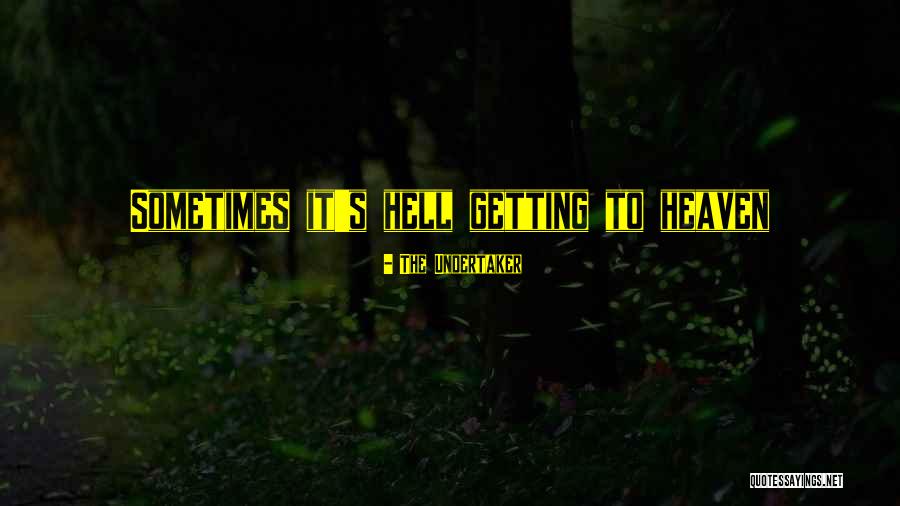 Shuzzz Quotes By The Undertaker Shuzzz Quotes By The Undertaker