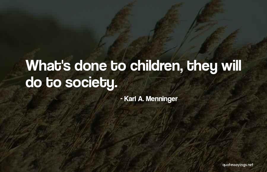 Shvatices Quotes By Karl A. Menninger Shvatices Quotes By Karl A. Menninger