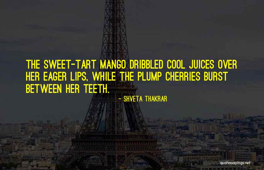 Shveta Thakrar Quotes 1790749 Shveta Thakrar Quotes 1790749
