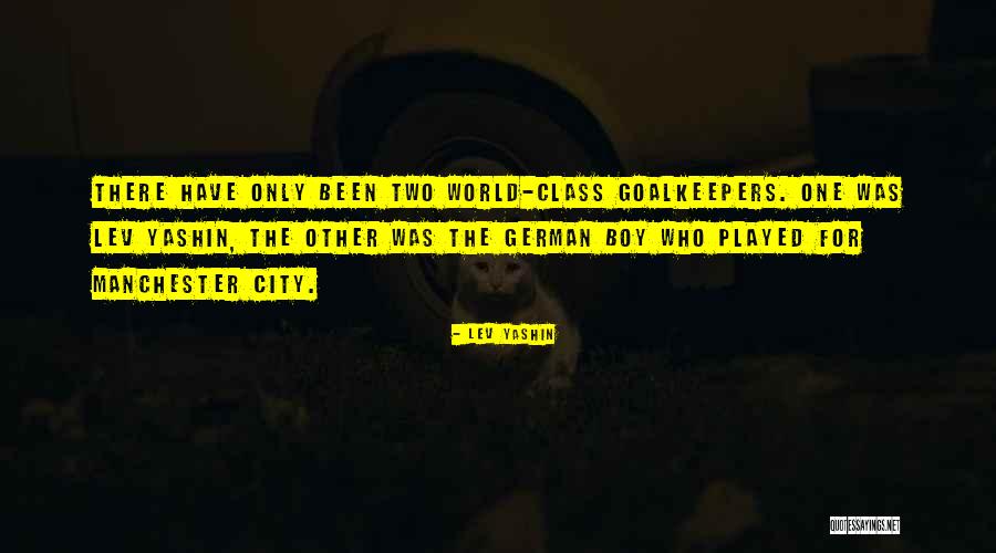 Shvetaketu Quotes By Lev Yashin Shvetaketu Quotes By Lev Yashin