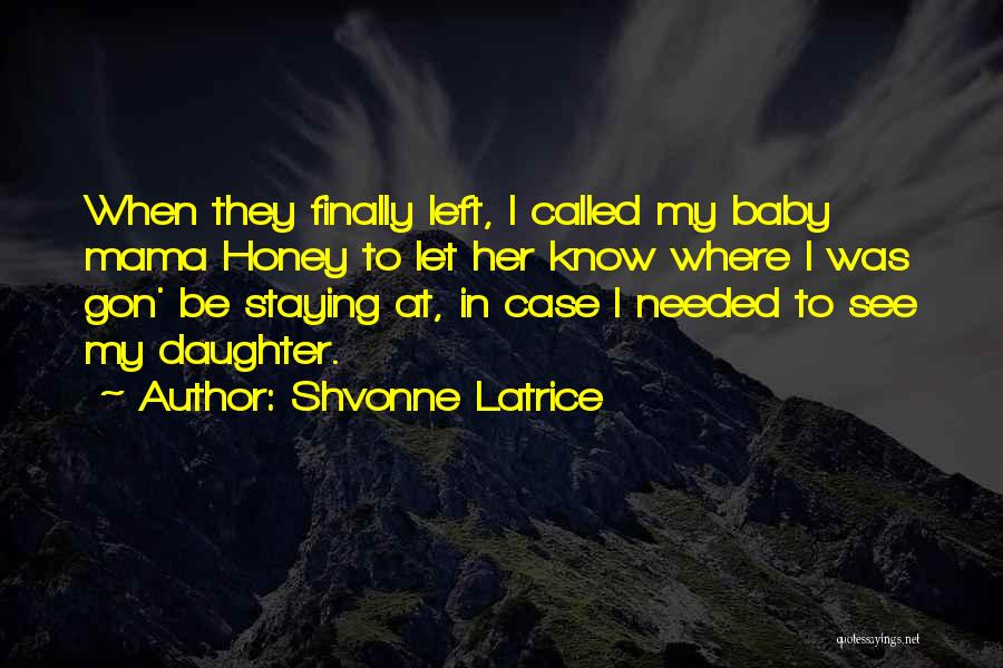 Shvonne Latrice Quotes 336952