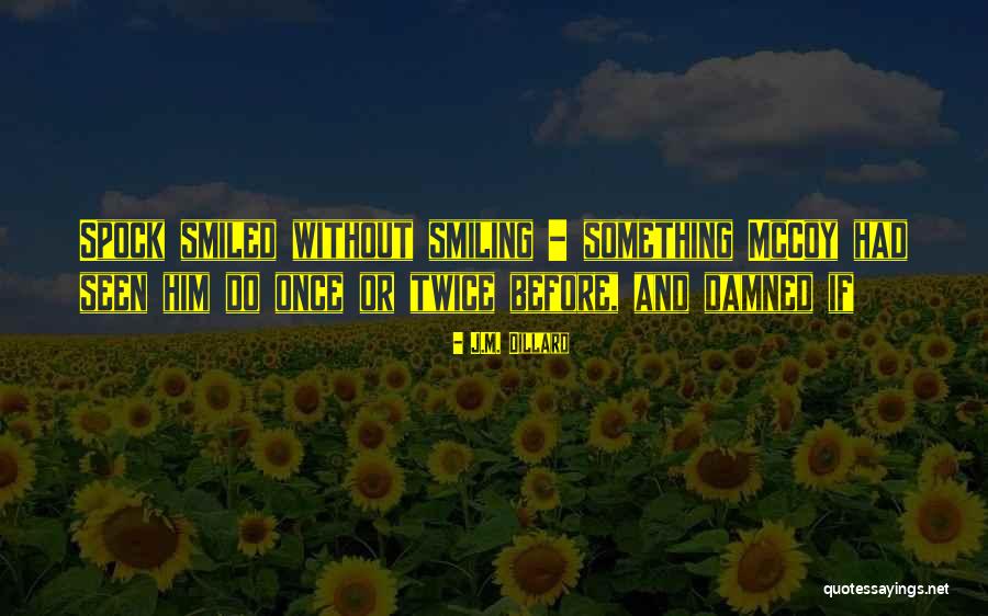 Shwazzy Quotes By J.M. Dillard Shwazzy Quotes By J.M. Dillard