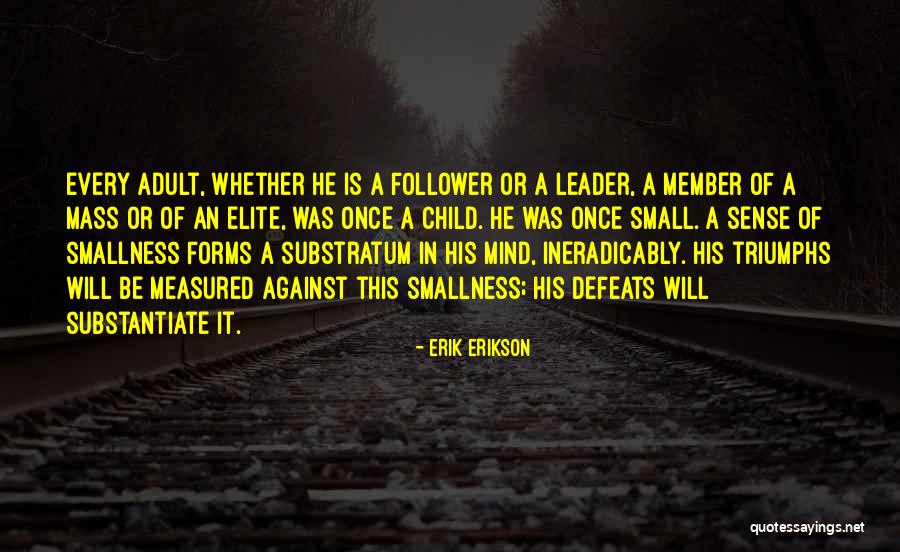 Shweder Cultural Psychology Quotes By Erik Erikson Shweder Cultural Psychology Quotes By Erik Erikson