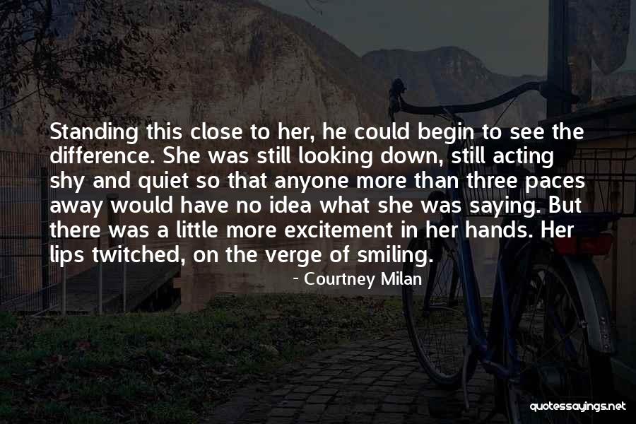 Shy Away Quotes By Courtney Milan Shy Away Quotes By Courtney Milan