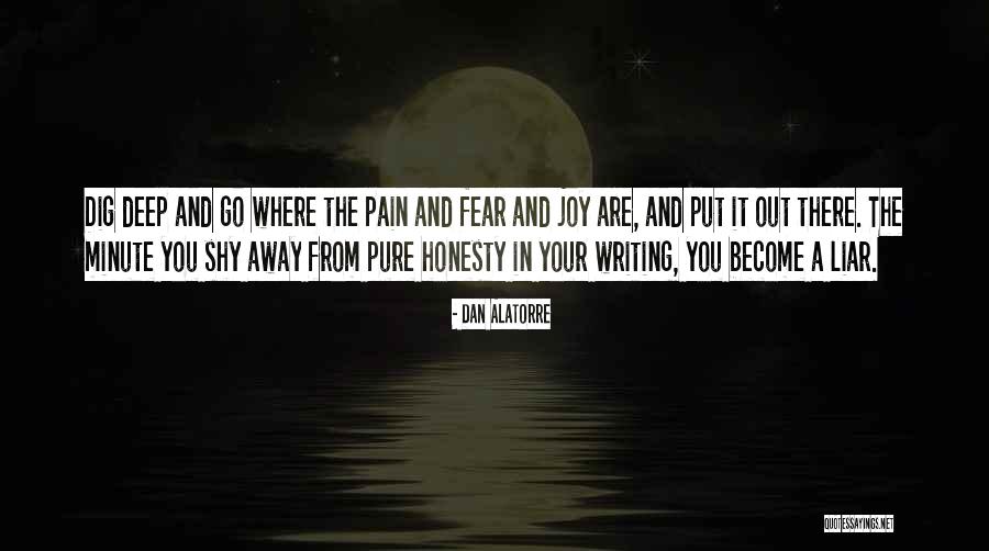 Shy Away Quotes By Dan Alatorre Shy Away Quotes By Dan Alatorre