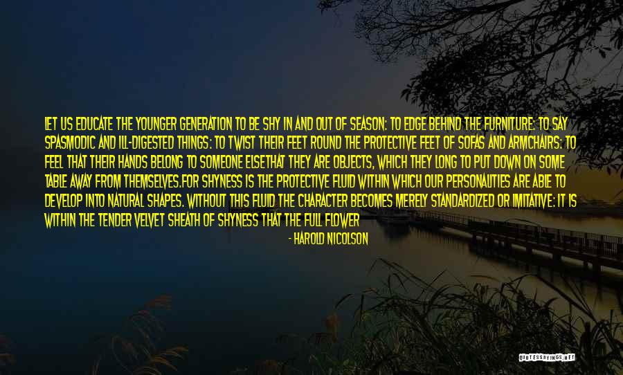 Shy Away Quotes By Harold Nicolson Shy Away Quotes By Harold Nicolson