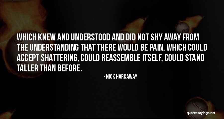 Shy Away Quotes By Nick Harkaway Shy Away Quotes By Nick Harkaway