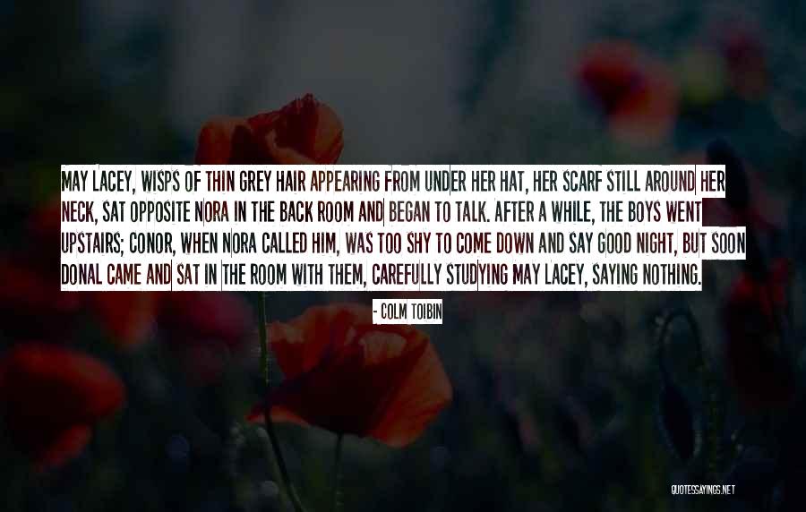 Shy Boys Quotes By Colm Toibin Shy Boys Quotes By Colm Toibin