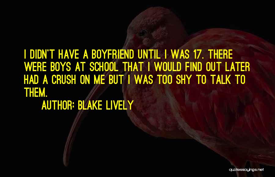 Shy Crush Quotes By Blake Lively