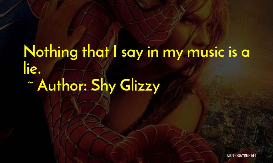 Shy Glizzy Quotes 1630127