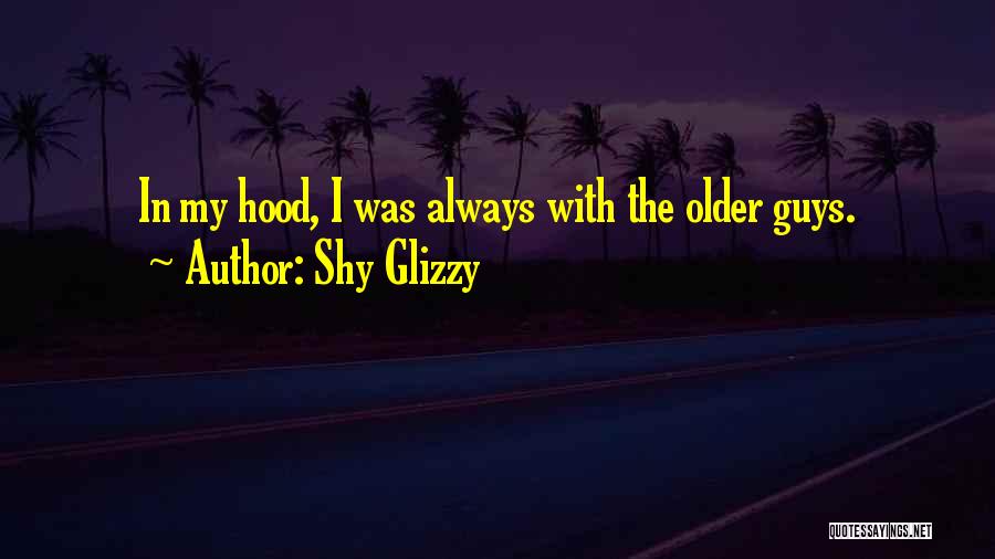 Shy Glizzy Quotes 404393