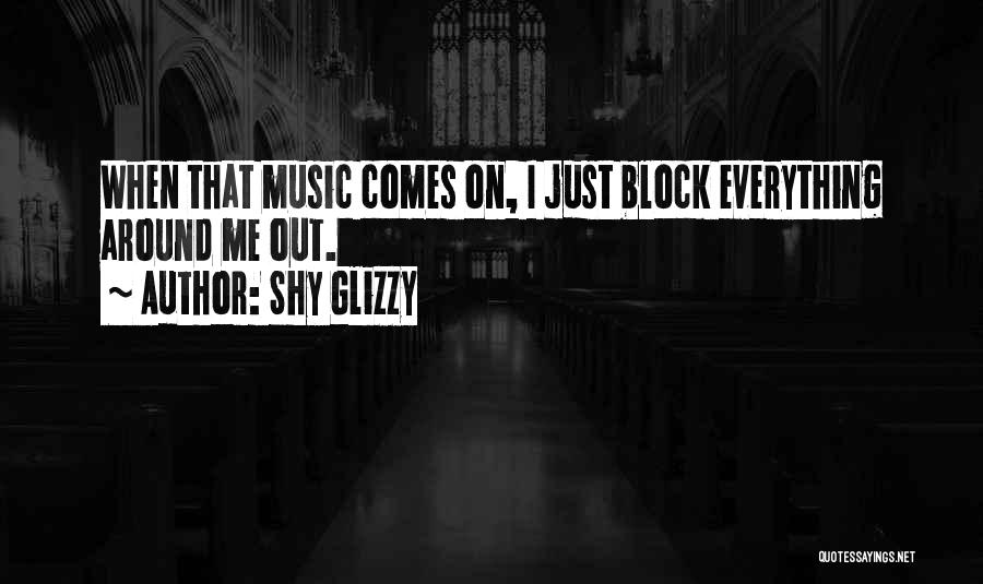 Shy Glizzy Quotes 779046