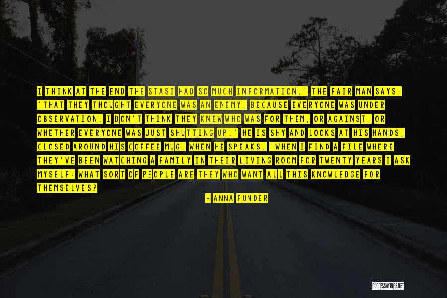 Shy Man Quotes By Anna Funder Shy Man Quotes By Anna Funder