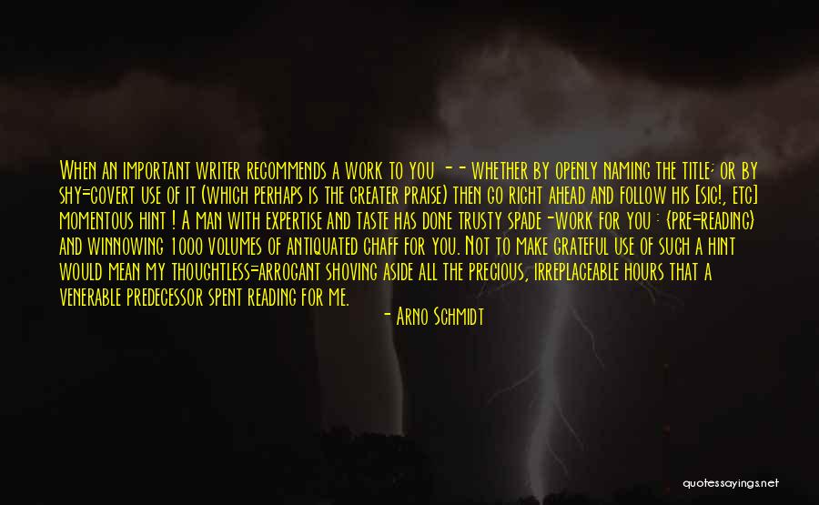 Shy Man Quotes By Arno Schmidt Shy Man Quotes By Arno Schmidt