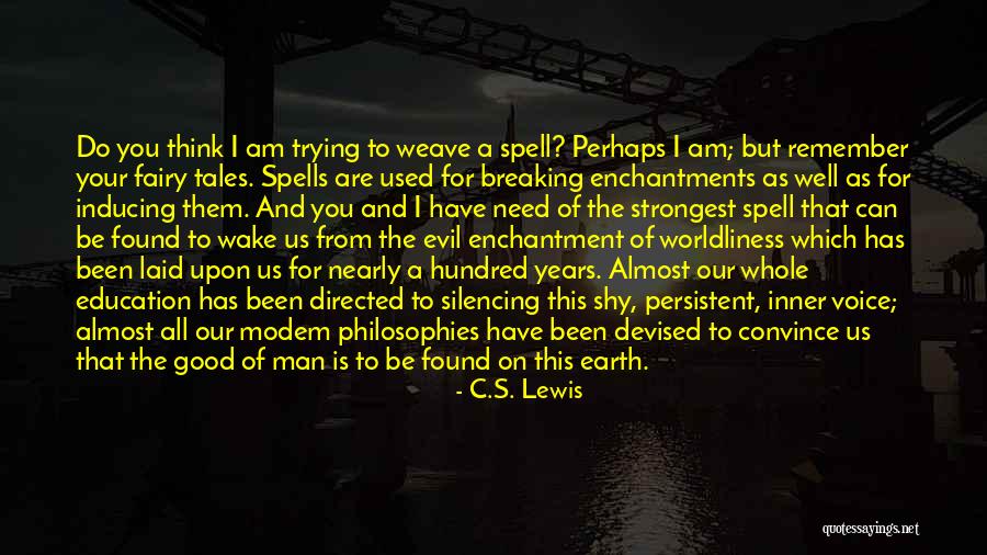 Shy Man Quotes By C.S. Lewis Shy Man Quotes By C.S. Lewis