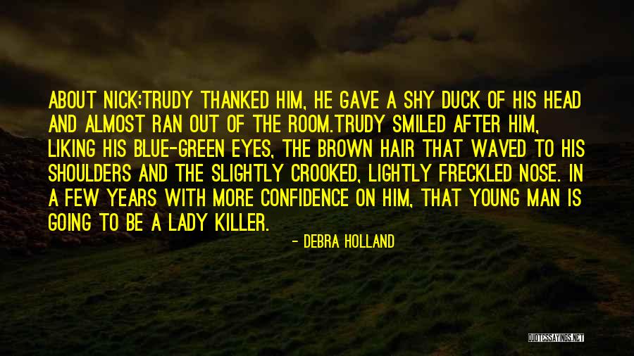 Shy Man Quotes By Debra Holland Shy Man Quotes By Debra Holland