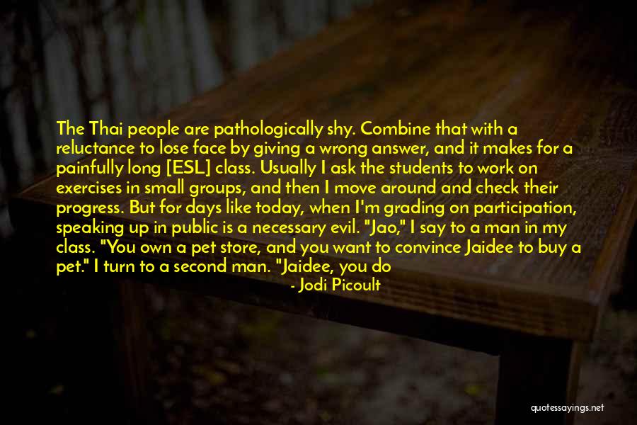 Shy Man Quotes By Jodi Picoult Shy Man Quotes By Jodi Picoult