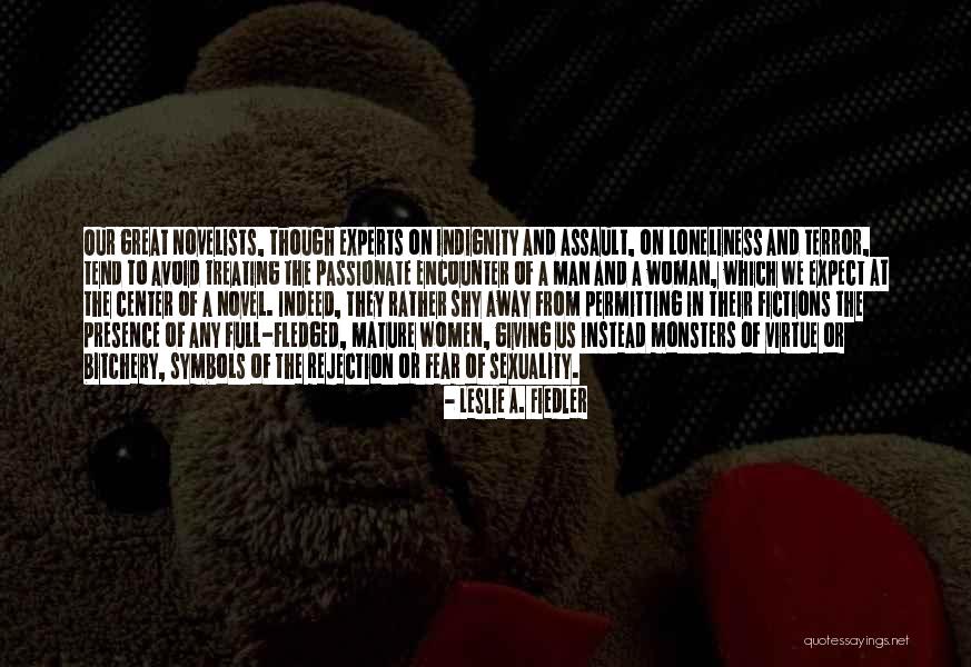 Shy Man Quotes By Leslie A. Fiedler Shy Man Quotes By Leslie A. Fiedler