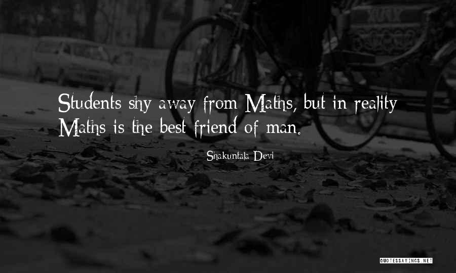 Shy Man Quotes By Shakuntala Devi Shy Man Quotes By Shakuntala Devi