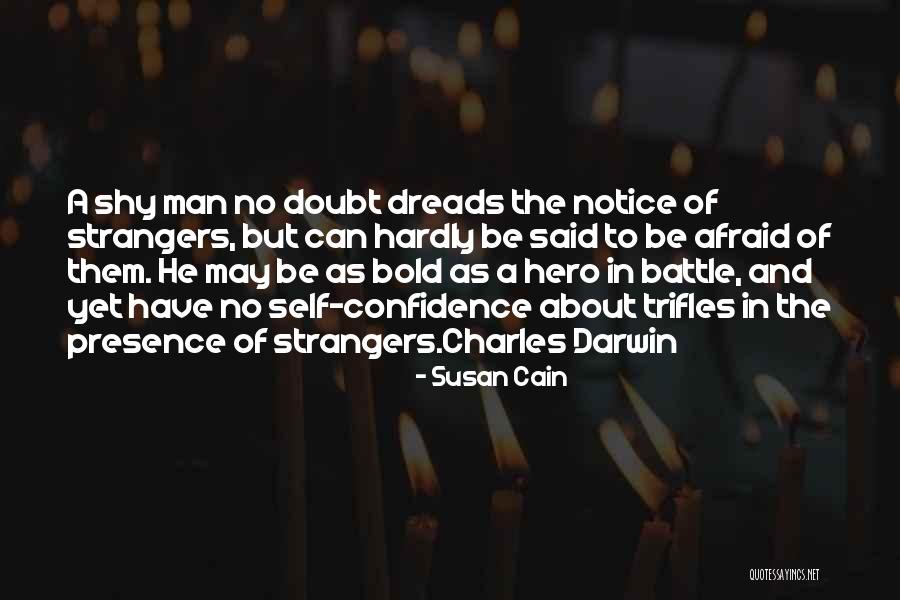 Shy Man Quotes By Susan Cain Shy Man Quotes By Susan Cain