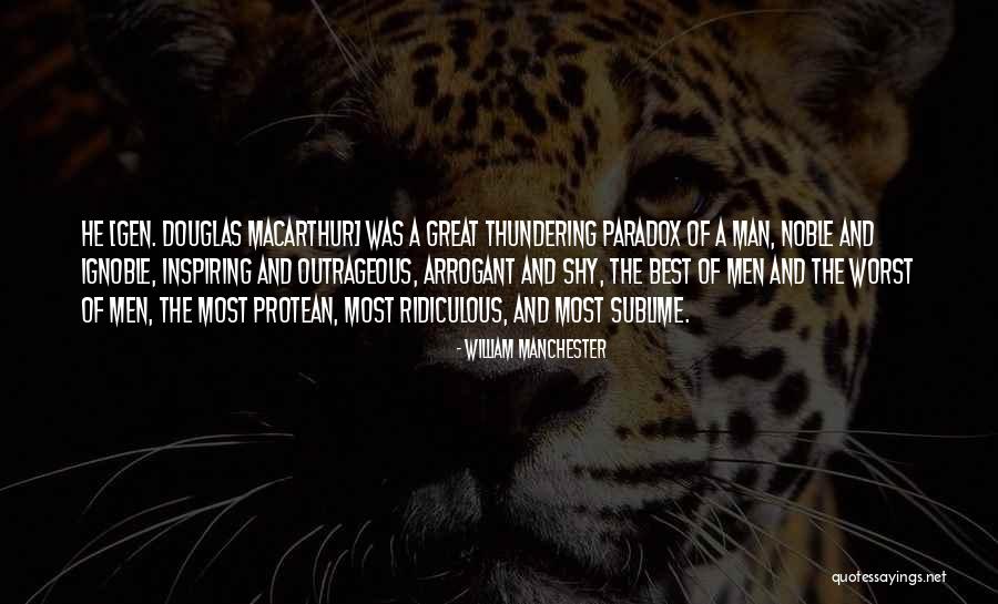 Shy Man Quotes By William Manchester Shy Man Quotes By William Manchester