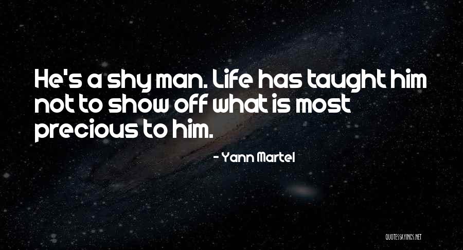 Shy Man Quotes By Yann Martel Shy Man Quotes By Yann Martel