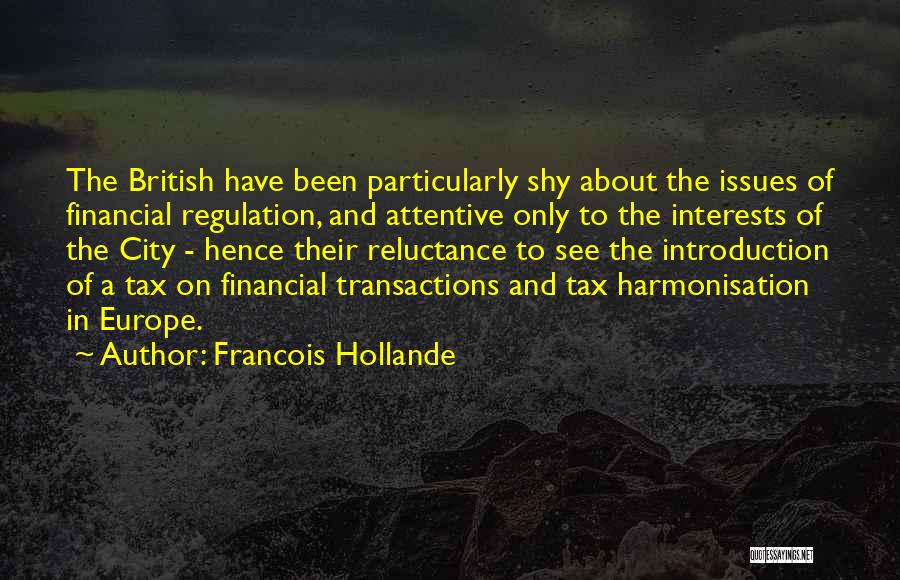 Shy Quotes By Francois Hollande