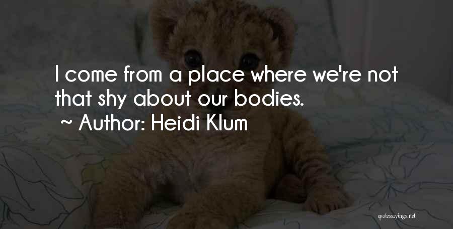 Shy Quotes By Heidi Klum