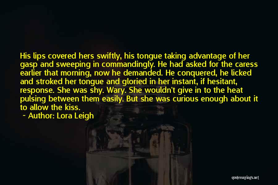 Shy Quotes By Lora Leigh
