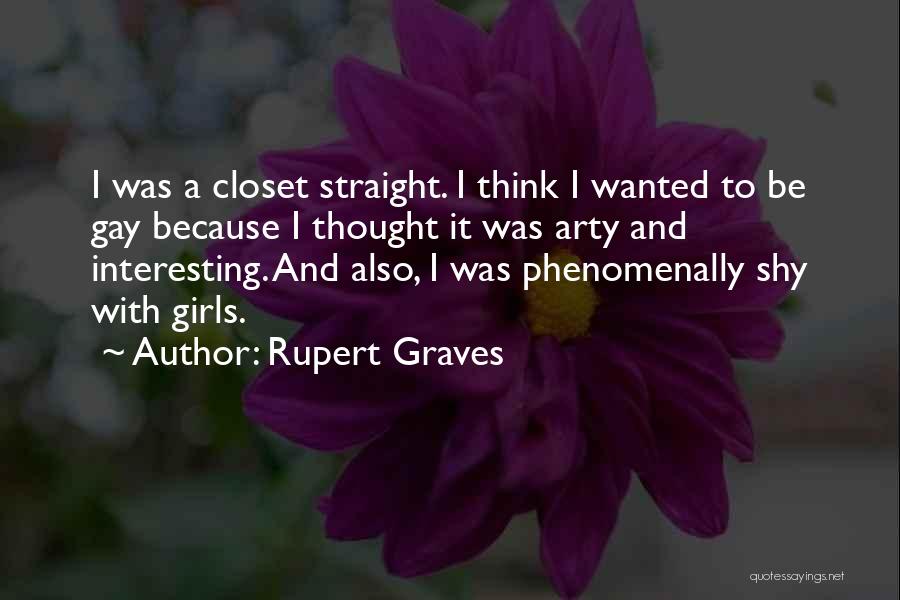 Shy Quotes By Rupert Graves