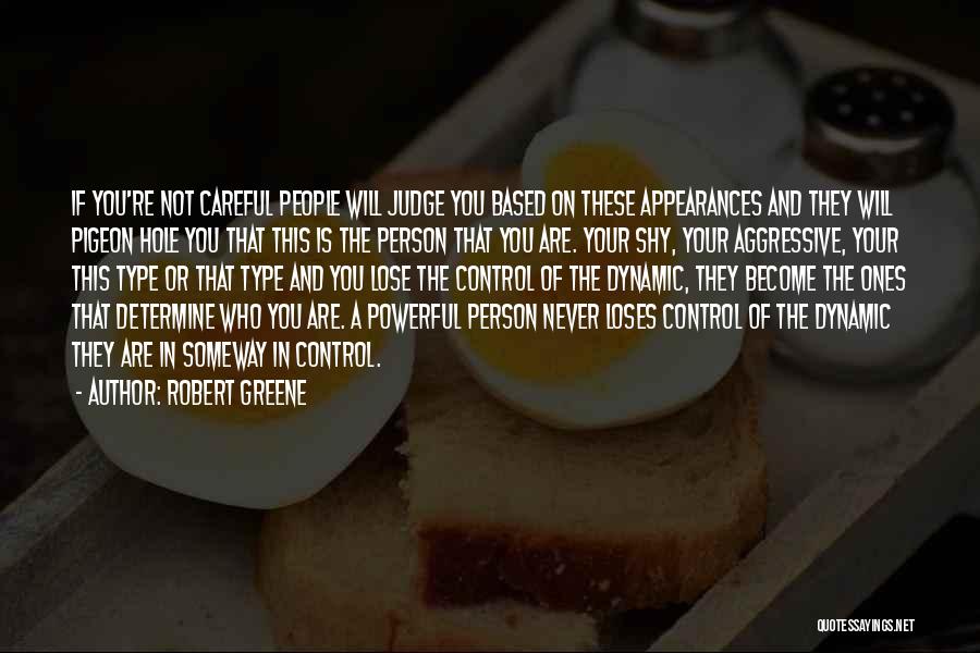 Shy Type Quotes By Robert Greene