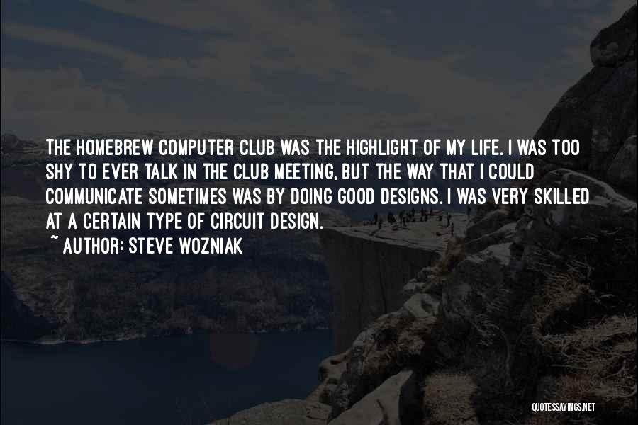 Shy Type Quotes By Steve Wozniak