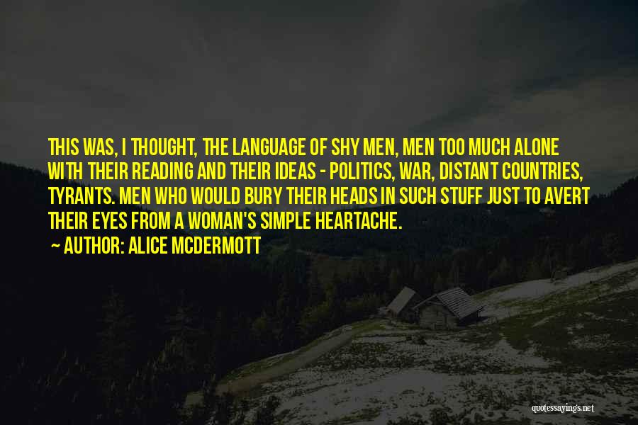 Shy Woman Quotes By Alice McDermott