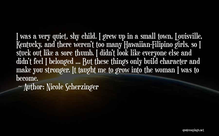 Shy Woman Quotes By Nicole Scherzinger