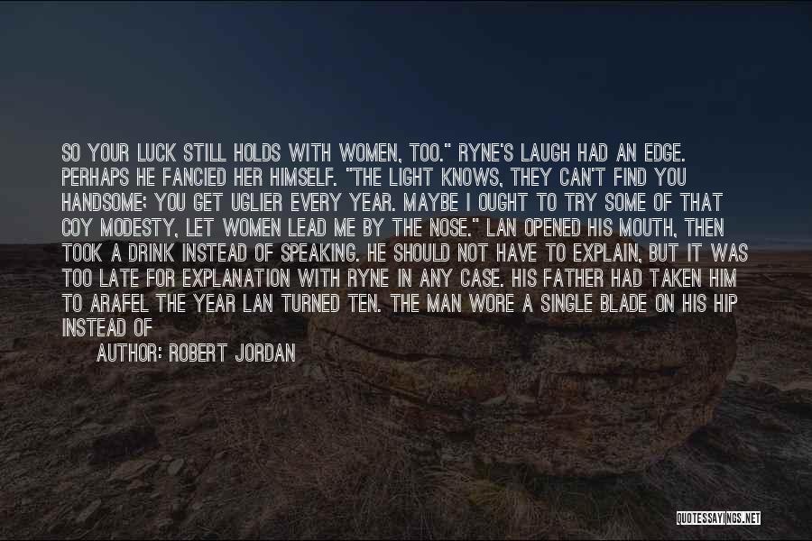 Shy Woman Quotes By Robert Jordan