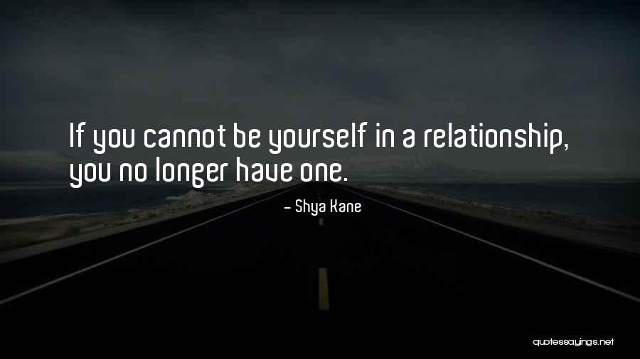 Shya Kane Quotes 348011