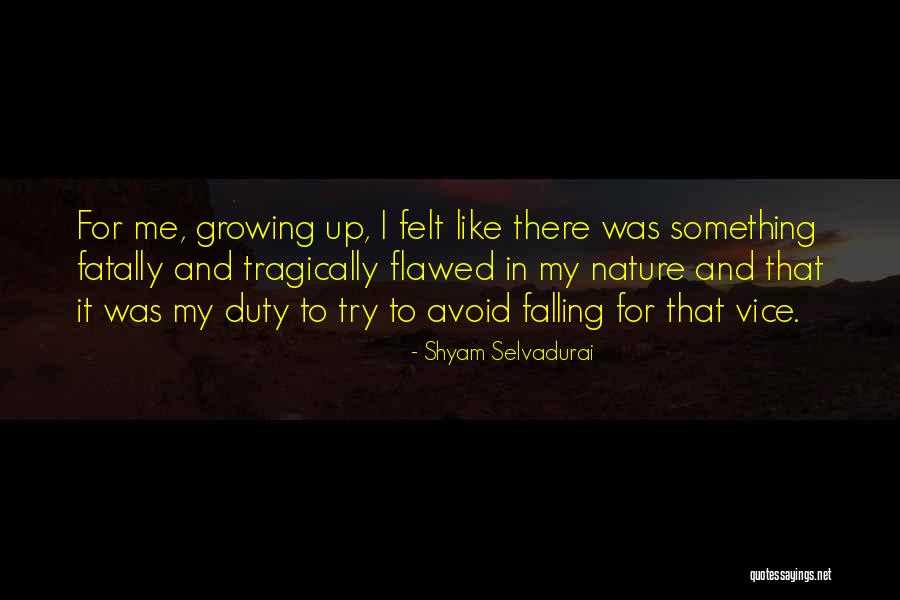 Shyam Selvadurai Quotes 1833778 Shyam Selvadurai Quotes 1833778