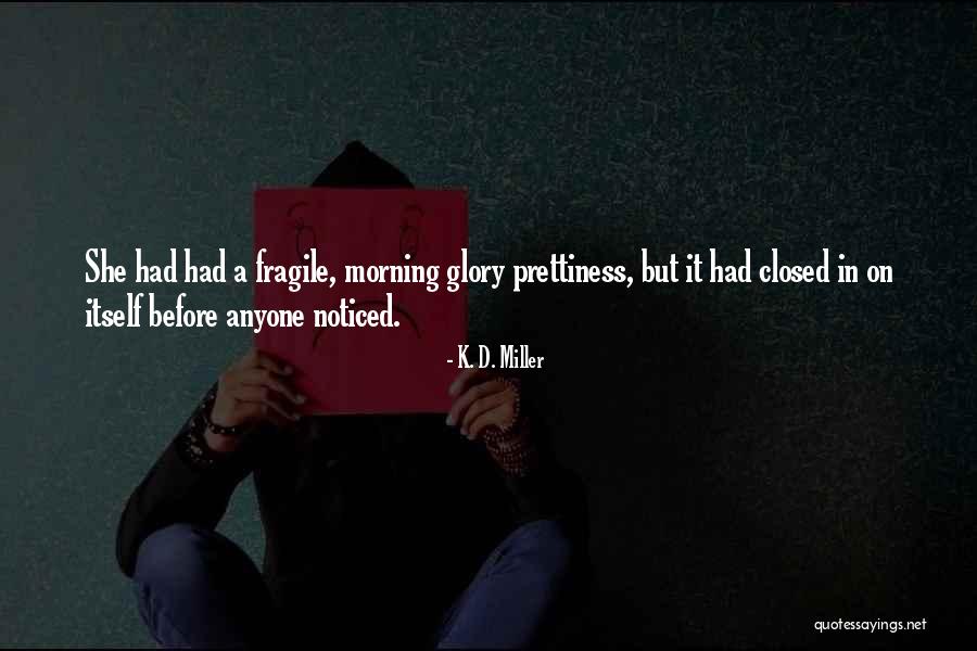 Shyam Sundar Kalani Quotes By K. D. Miller Shyam Sundar Kalani Quotes By K. D. Miller