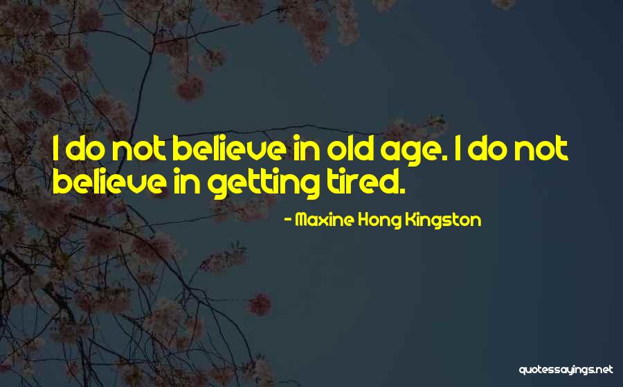 Shyama Perera Quotes By Maxine Hong Kingston Shyama Perera Quotes By Maxine Hong Kingston